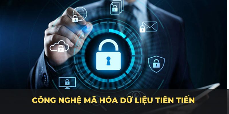 Công nghệ mã hóa dữ liệu tiên tiến cũng được nền tảng áp dụng