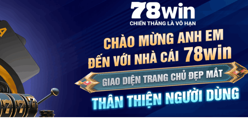 Tổng quan về nhà cái 78Win