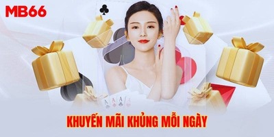 Những khuyến mãi khủng tại nhà cái