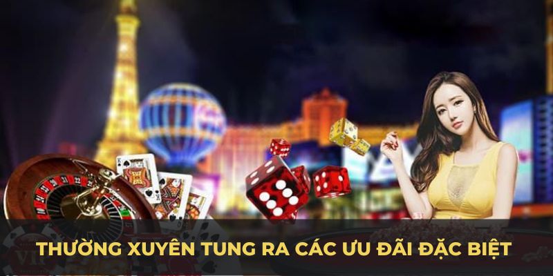 Thường xuyên tung ra các ưu đãi đặc biệt dành cho khách hàng